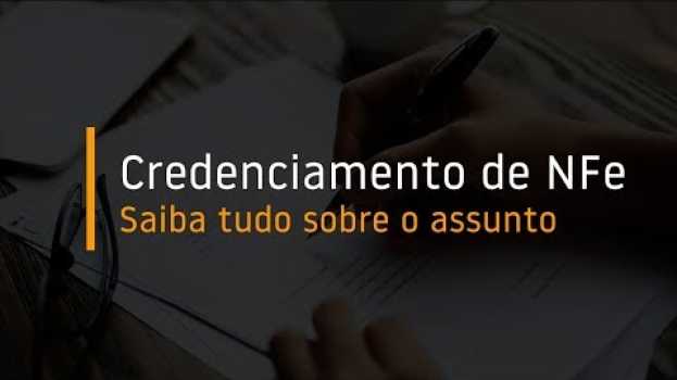 Video Credenciamento de NFe: Saiba tudo sobre o assunto   türkçe