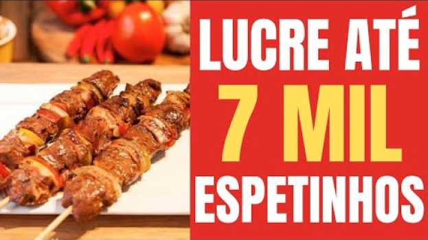 Video Espetinhos! Como Montar Um Negócio de Espetinho! Como Abrir Um Negócio de Espetinho Lucrativo! en français