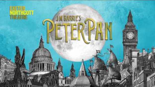 Video Exeter Northcott Theatre presents Peter Pan em português