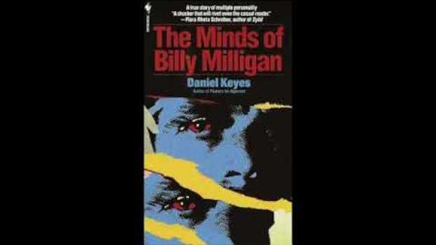Video The Minds of Billy Milligan by Daniel Keyes em português