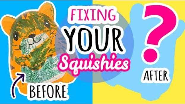 Video Squishy Makeover: Fixing Your Squishies #10 en español