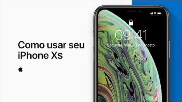Video Como usar seu iPhone X, iPhone XS e iPhone XS Max  – Suporte da Apple   türkçe