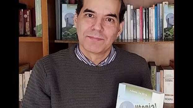 Video #Contenuto del libro. #Utopia! Tutto ciò sta per #accadere di #Ademar Da Silva. en français