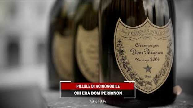 Video Chi era Dom Perignon? en español