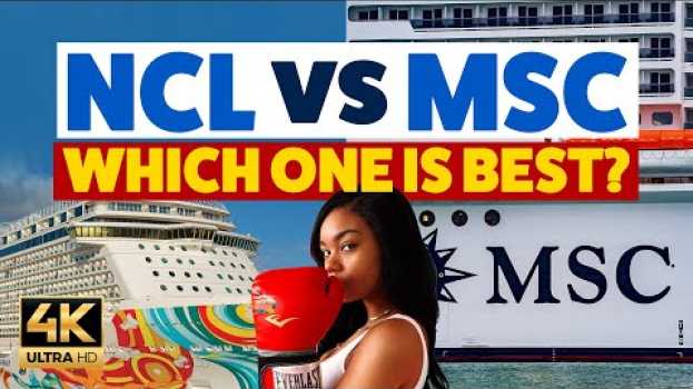 Video Norwegian Cruise Line vs MSC Cruises: Which one is best? en español