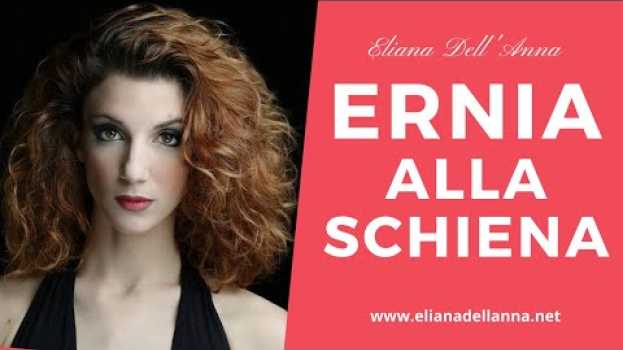 Video Cosa fare in caso di ernia alla schiena? | Eliana Dell'Anna in English