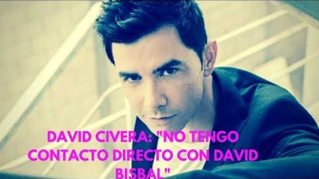 Video David Civera: "No tengo contacto directo con David Bisbal" po polsku
