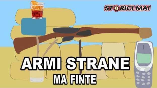 Video Le ARMI più STRANE (ma finte) della storia - parodia Storici MAI   türkçe