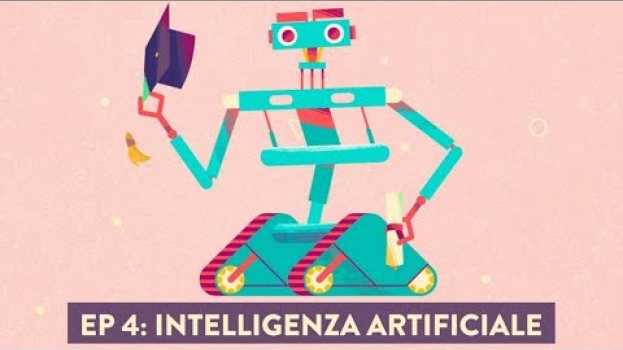 Video Intelligenza Artificiale: come funziona e perché è già nelle nostre vite - What a Digital World EP 4 en français