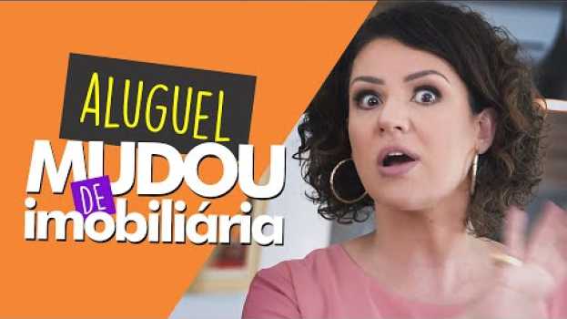 Видео Mudança de imobiliária - E agora, Raquel? на русском