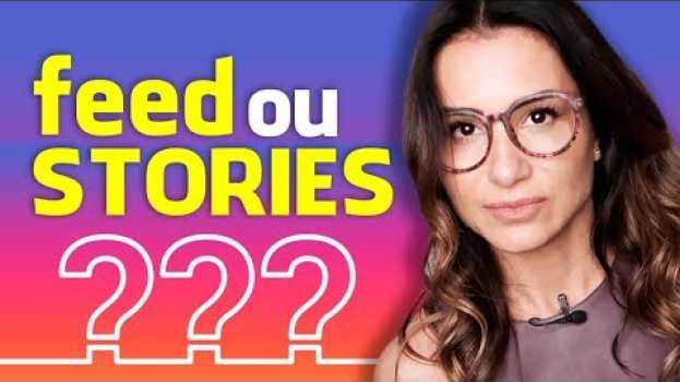 Video 💡FEED OU STORIES: O que postar no instagram ? Onde ? | Rejane Toigo in English