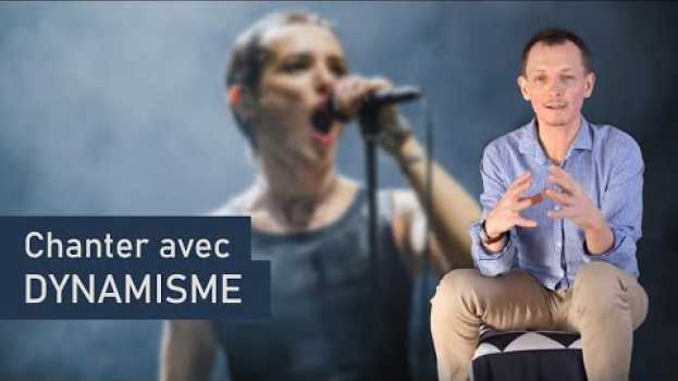 Video Chanter avec de la DYNAMIQUE en español