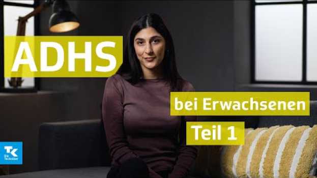 Video ADHS bei Erwachsenen - Teil 1 | Gesundheit unter vier Augen (mit Miriam Davoudvandi) in English