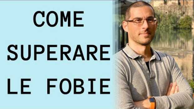 Video COME SUPERARE LE FOBIE - un esercizio pratico em português