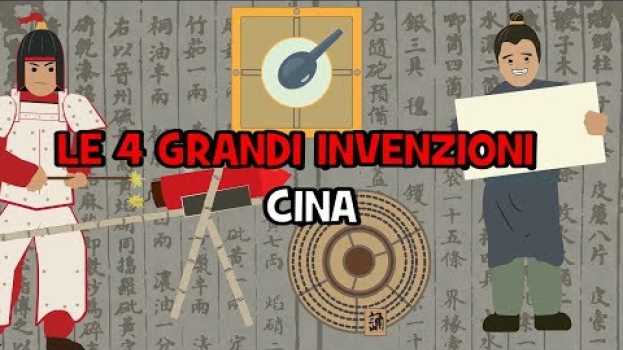 Video Le 4 GRANDI INVENZIONI della CINA che hanno cambiato il mondo en español