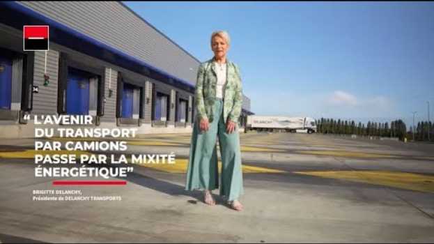 Video L’histoire de Brigitte Delanchy, présidente de Delanchy Transports – C’est Vous l’Avenir   türkçe