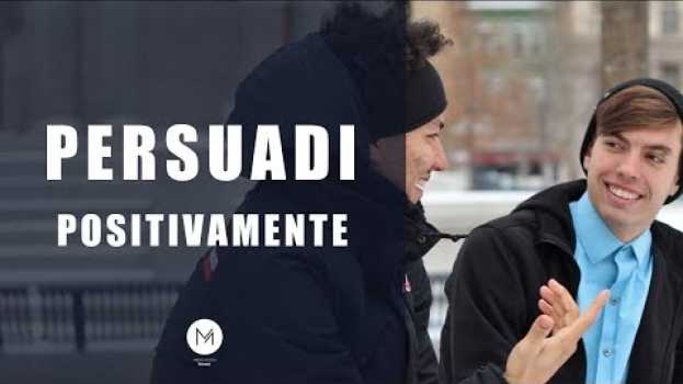Видео Persuadi positivamente. Come veicolare messaggi positivi utilizzando gli effetti della reiterazione. на русском