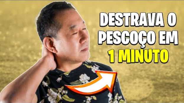 Video Destravar seu pescoço em 1 minuto! en español