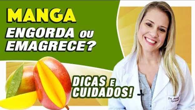 Video Manga Engorda ou Emagrece? [DICAS e CUIDADOS]   türkçe