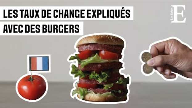 Video Eureka #5 : Les taux de change expliqués avec des burgers auf Deutsch