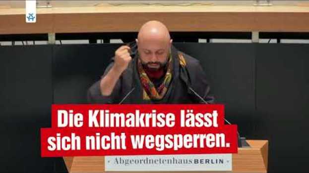 Video Ferat Koçak (Die LINKE): Klimaschutz statt Kriminalisierug von Klimaprotest in English