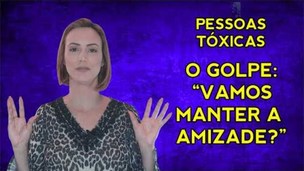 Video RELAÇÃO ABUSIVA: a pessoa abusiva quer ser sua amiga? (GOLPE)   türkçe