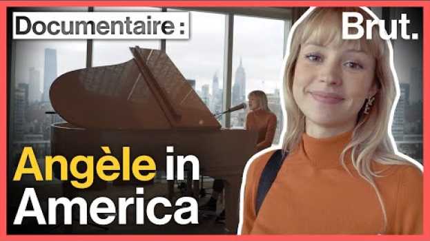 Video Dans les coulisses des concerts d'Angèle à New York et Montréal in English