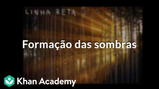 Video Formação das sombras su italiano