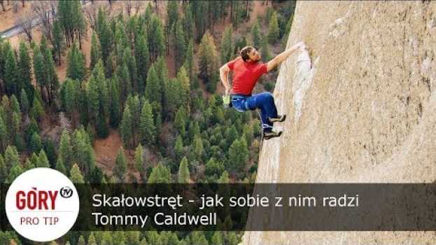 Video Skałowstręt - jak sobie z nim radzi Tommy Caldwell [napisy] auf Deutsch