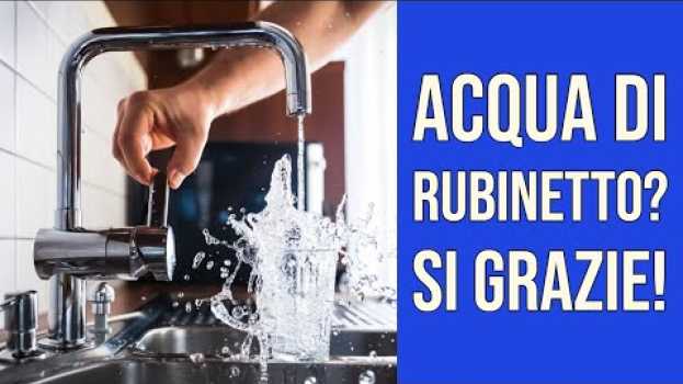 Video Acqua di Rubinetto? SI Grazie! po polsku