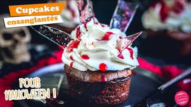 Video 🩸 Oups... J'ai tué un cupcake ! Recette d'Halloween 🩸 su italiano