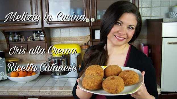 Video Iris alla Crema, colazione Catanese facile e golosa en español