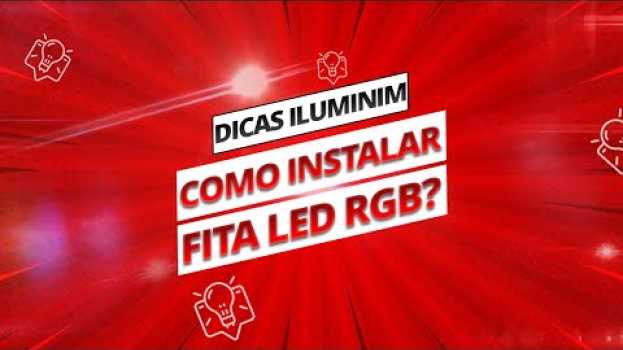 Video Como Instalar Fita de LED RGB 5050 10 Metros? DESCUBRA AGORA! - Iluminim   türkçe