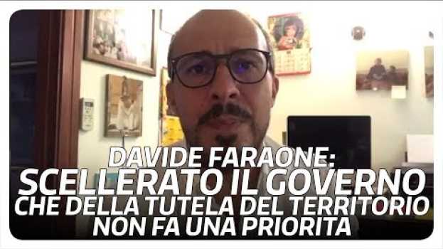 Video Davide Faraone: scellerato il governo che della tutela del territorio non fa una prorità auf Deutsch