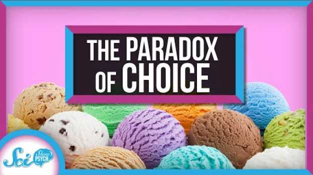 Video Why More Choices Don't Make You Happy   türkçe