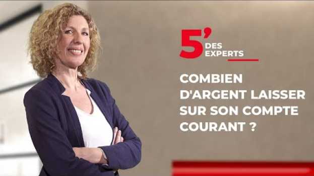 Video L'argent sur son compte bancaire | Le 5' des Experts - Société Générale in English