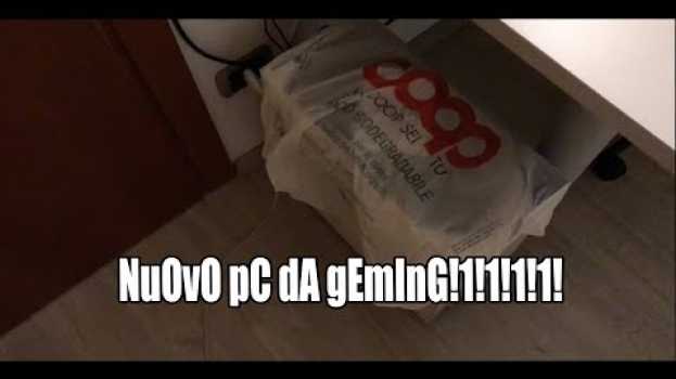 Video UNBOXING DEL MIO NUOVO PC DA GEMING! + maus e tastiera em português