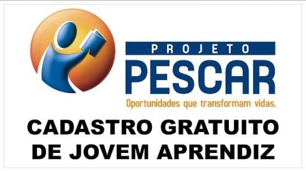 Video Projeto Pescar tem inscrições para jovem e menor aprendiz gratuitas en español