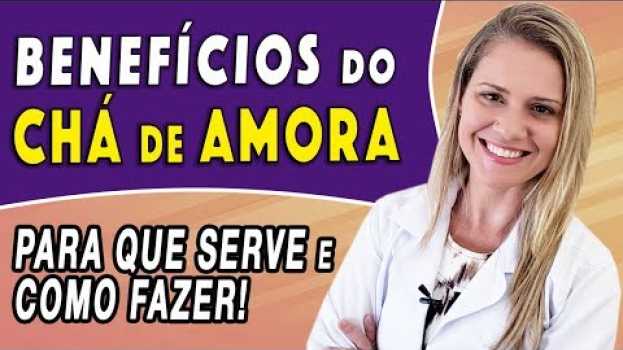 Video Benefícios do Chá de Amora - Como Fazer, Tomar e Para Que Serve [FAZ MAL?]   türkçe