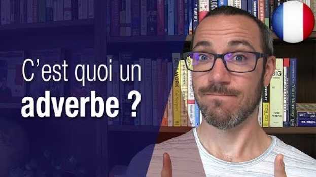 Video Qu’est-ce qu’un adverbe ?   türkçe