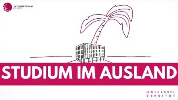Video Wie funktioniert ein Auslandssemester? | Universität Kassel po polsku