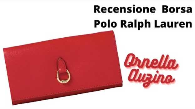 Video Le borsette di Polo Ralph Lauren appena entrate nella mia collezione di borse em português