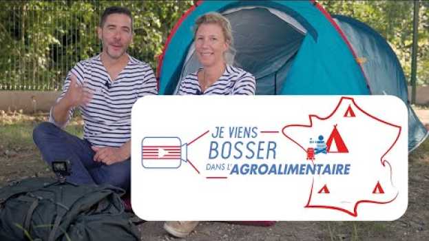 Video Je viens bosser dans l'agroalimentaire qui recrute partout en France em português