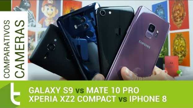 Video Câmera do Xperia XZ2 Compact leva a pior contra Galaxy S9, mas supera iPhone 8 e Mate 10 Pro en español
