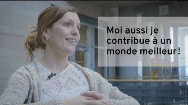 Video Moi aussi, je contribue à un monde meilleur! auf Deutsch