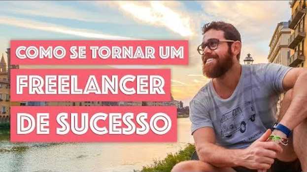 Video FREELANCER DE SUCESSO | COMO SE TORNAR UM? ?? en français