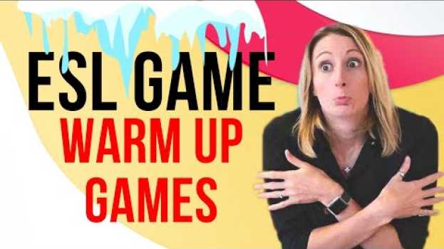 Video ESL Warm Up Activities – Simple ESL warm up Activities   türkçe