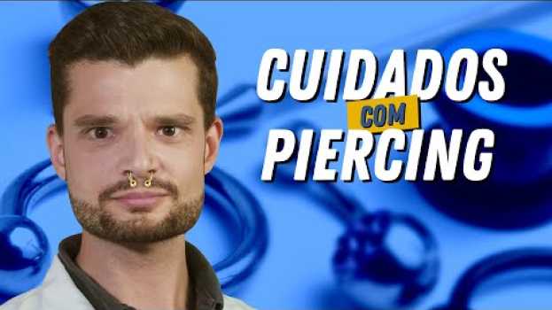 Video PIERCING INFLAMADO: o que fazer en español