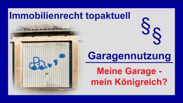 Video Garagennutzung - kann ich machen, was ich will? | Tutorial in English