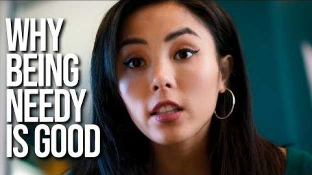 Видео Why being needy is good на русском